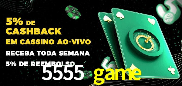 Promoções do cassino ao Vivo 5555 game