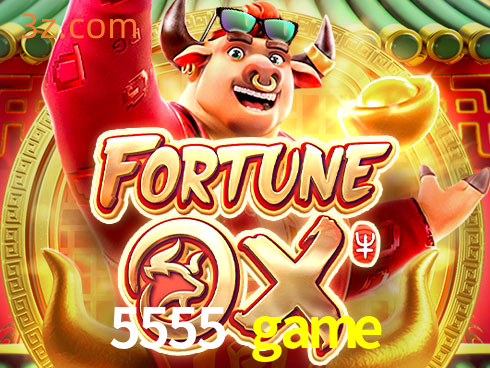 5555 game Slot Fortune Ox⭐️oficial Casino jogo site⭐️5555 game login