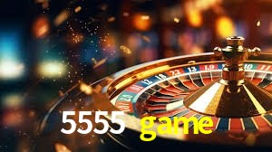 5555 game bet